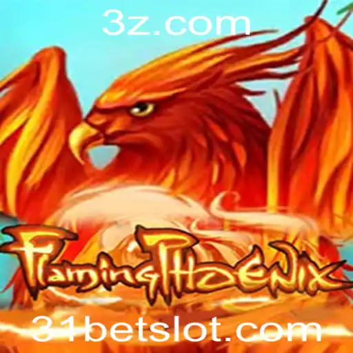 31bet - Desvendando FlamingPhoenix: Um Jogo de Aventura e Estratégia