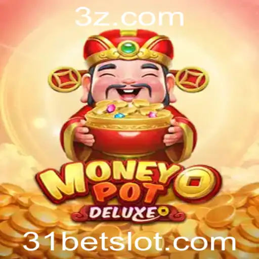 31bet - Explorando MoneyPotDELUXE: O Jogo de Cassino da 31bet