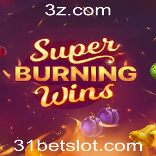 31bet - Explorando o Mundo de SuperBurningWins: Um Mergulho na Emoção dos Jogos de Cassino Online